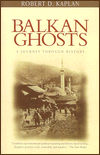 Balkan Ghosts: A Journey through History